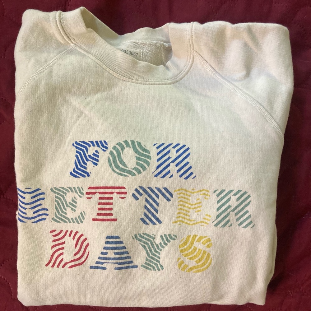 For Days Sweatshirt